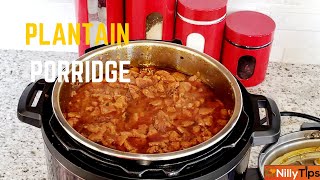 Ripe PLANTAIN PORRIDGE using INSTANT POT [upl. by Desmond]