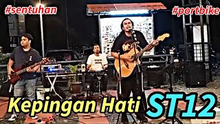 Kepingan Hati  ST12 ‼️ Bob Sentuhan Bersama Rakan2 Busker Di Portbike Jitra [upl. by Ida833]