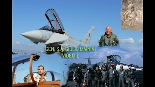 GEN SA GIULIO MAININI  DAL CORSO CENTAURO 3 ALL ASSOCIAZIONE ARMA AERONAUTICA parte 1 [upl. by Otter]