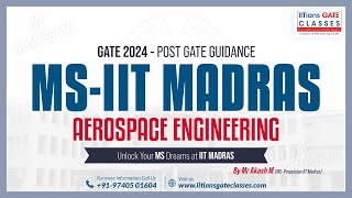 MS IIT Madras Aerospace Engineering  Post GATE Guidance 2024 Aerospace Engineering  IGC [upl. by Hayward]