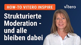 Strukturierte Moderation – und alle bleiben dabei  Howto vitero inspire [upl. by Solenne]