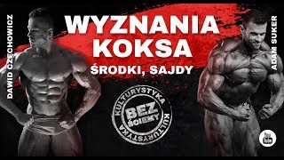 Wyznania Koksa  środki sajdy [upl. by Brandon840]