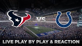 Texans vs Colts Live Play by Play amp Reaction [upl. by Orelee]