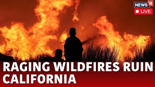 Wildfires in California Live Updates  California Wildfire Updates  News18 Live  N18G [upl. by Schick]