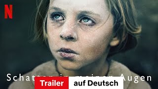 Schatten in meinen Augen  Trailer auf Deutsch  Netflix [upl. by Sunil]