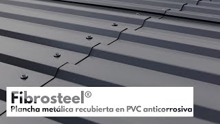 Fibrosteel®  Plancha metálica recubierta en PVC anticorrosiva [upl. by Kalam]