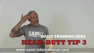 SAMI Combat Systems  daily training idea  Exercise 77  Panantukan Concept Headbutt tip 3 [upl. by Venezia]