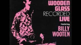 The Wooden Glass feat Billy Wooten  Day Dreaming [upl. by Aileme]