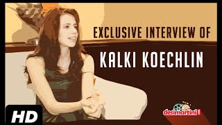 Kalki Koechlin Exclusive Interview [upl. by Atik]