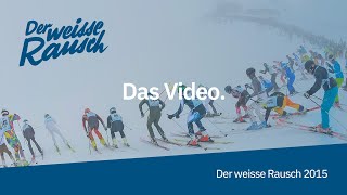 Der Weiße Rausch 2015 DAS VIDEO [upl. by Gayel]