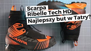 Recenzja Scarpa Ribelle Tech HD – Najlepszy but zimowy w Tatry [upl. by Peri]