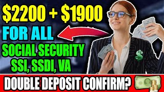 Potential Extra Deposits for Social Security SSI SSDI amp VA – New Updates on 2200 amp 1900 Payments [upl. by Gavrila]