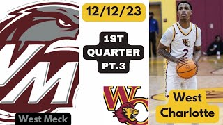 West Charlotte Varsity vs West Meck  1st Quarter Pt3  121223 [upl. by Francine36]