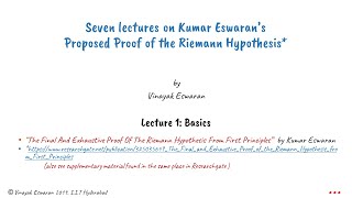 1 Basics Lecture 1 on Kumar Eswarans Proposed Proof of the Riemann Hypothesis [upl. by Anehc]