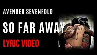 Avenged Sevenfold  So Far Away LYRICS [upl. by Ahsan956]