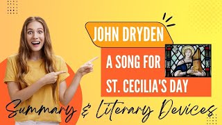 JOHN DRYDENS quotA SONG FOR ST CECILIAS DAYquot  Summary and Analysis of Literary Devices [upl. by Iaras416]