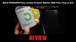 Bulk Powders Pure Lactase Enzyme Tablets Review [upl. by Tnelc298]