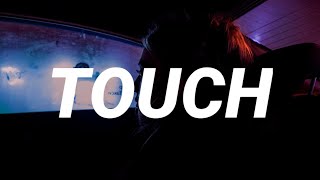 keshi  TOUCH Lyrics [upl. by Lepp]