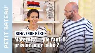 Maternité  que fautil prévoir pour bébé   Petit bateau [upl. by Mahau]