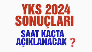 Yks 2024 Sonuçları Ne zaman Saat Kaçta  Açıklanacak ❓ [upl. by Hbahsur]