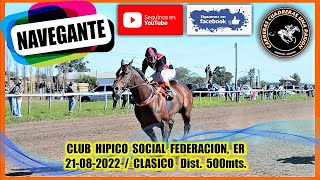 NAVEGANTE Hipico Social Federación ER 21082022 CLASICO 500mts [upl. by Lateh608]