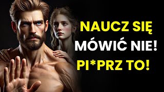 ZAWSZE MÓW NIE TYM 5 TYPOM LUDZI  MAREK AURELIUSZ STOICZM [upl. by Eicarg]