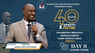 40 DAYS OF FASTING AND PRAYING DAY 11  09 NOVEMBER 2023 WITH Pastor NTIZIMIRA Israel Deo [upl. by Cora]