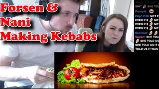 Forsen amp Nani making Kebabs [upl. by Mace728]