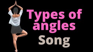 Types of angles song [upl. by Bernadine820]