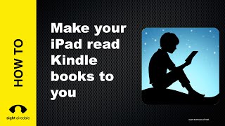 Make your iPad read Kindle Books to you with Speak ScreenSelection [upl. by Acinorav]