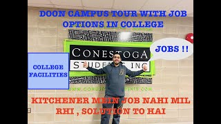 CONESTOGA DOON CAMPUS TOUR KITCHENER  JOBS IN THE COLLEGE  FACILITIES FROM COLLEGE 🇨🇦 [upl. by Negaem]