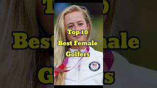 Top 10 Best female Golfers [upl. by Vladamir]