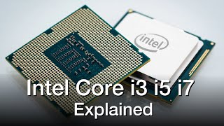 Intel Core i3 vs i5 vs i7 Processors  Explained [upl. by Chantalle]