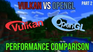 Minecraft Vulkan vs OpenGL Performance Comparison Benchmark Part 2 [upl. by Aihsile]