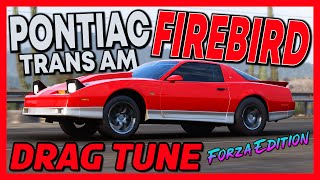 Forza Horizon 5  PONTIAC FIREBIRD TA FE DRAG TUNE [upl. by Idonah]