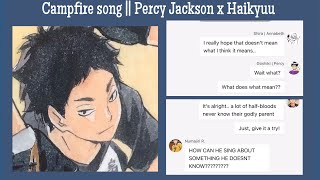 Campfire song  Percy Jackson x Haikyuu  Haikyuu Texts [upl. by Klapp942]