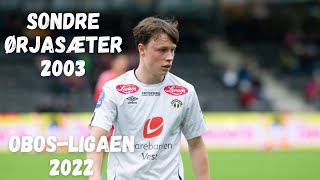 Sondre Ørjasæter  Obosligaen  2022 [upl. by Portuna]