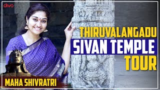 Thiruvalangadu Sivan Temple Tour  Mahashivratri Special  Neels [upl. by Liba610]