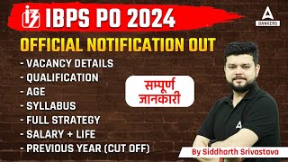 IBPS PO Notification 2024  IBPS PO Vacancy Syllabus Salary Preparation  Full Details [upl. by Notsirk]