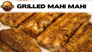 Grill Dome Kamados  Quick and Easy Grilled Mahi Mahi [upl. by Sorcim711]