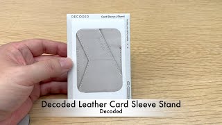 DecodedのMagSafeマウント対応レザースタンド「Decoded Leather Card Sleeve Stand」の紹介 [upl. by Eicaj534]