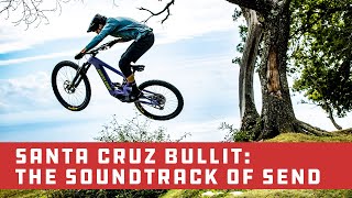 New Santa Cruz Bullit eMTB  The Soundtrack Of Send [upl. by Sakiv]