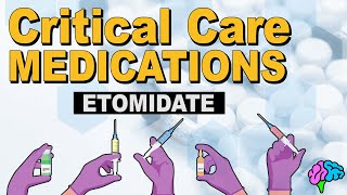 Etomidate  Critical Care Medications [upl. by Ahtel]