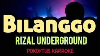 Bilanggo 🎤 Rizal Underground karaoke lyricvideo minusone lyrics [upl. by Kaiulani]