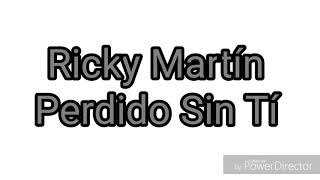 Ricky Martín  perdido sin tí [upl. by Mairb]