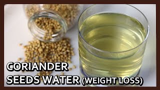 Coriander Seeds Water  Magical Drink for Weight Loss  Herbal Weight Loss Drink by Healthy Kadai [upl. by Nairad]