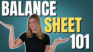 How to Read and Understand a Balance Sheet  Business Financial Literacy [upl. by Nevetse]