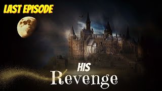 His revenge Last Episode 10 Free Audio book  Audiobooks [upl. by Anelle]