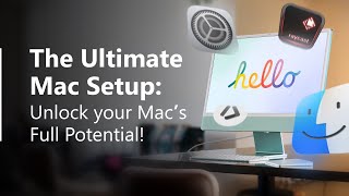 Essential Setup for Your New Mac MustDo Settings Apps amp Shortcuts [upl. by Kane]