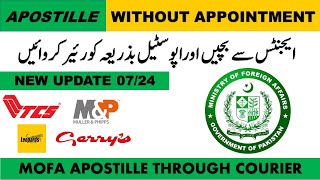 Apostille Update July 2024  MOFA Appointments Closed  Apostille Through Courier  Step by Step [upl. by Alphonso]